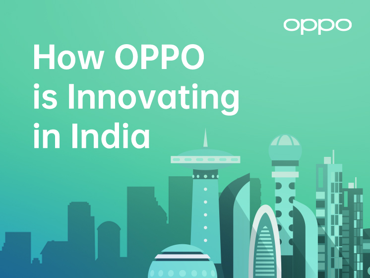 How OPPO is Innovating in India